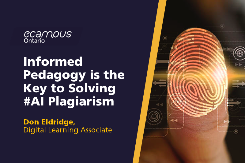 Informed Pedagogy is the Key to Solving #AI Plagiarism